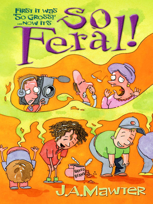 Title details for So Feral! by J A Mawter - Available